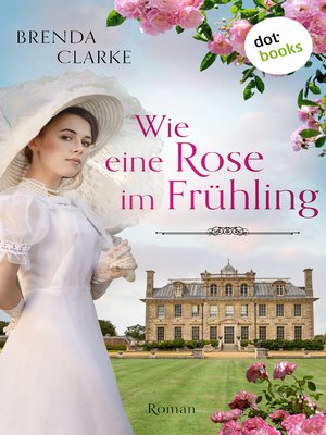 cover image of Wie eine Rose im Frühling